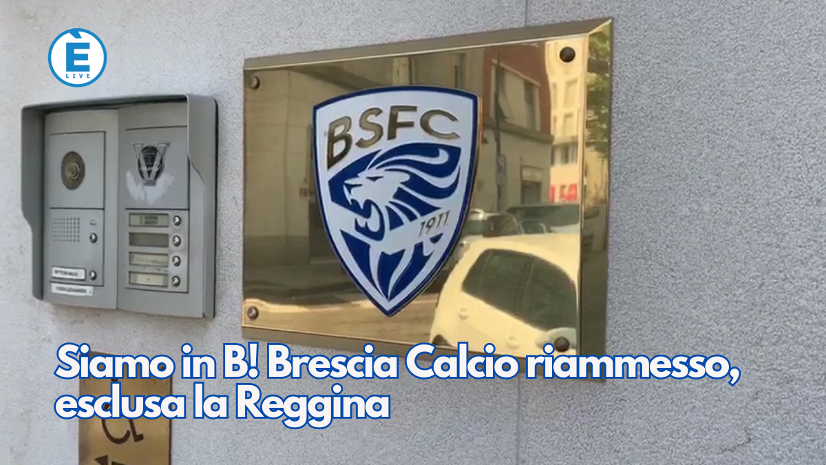 Siamo In B! Brescia Calcio Riammesso, Esclusa La Reggina - ÈliveBrescia TV