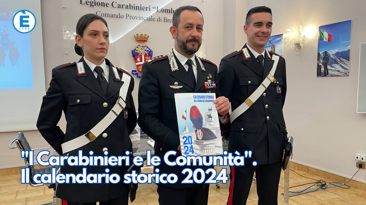 I Carabinieri e le Comunità. Il calendario storico 2024 - ÈliveBrescia TV