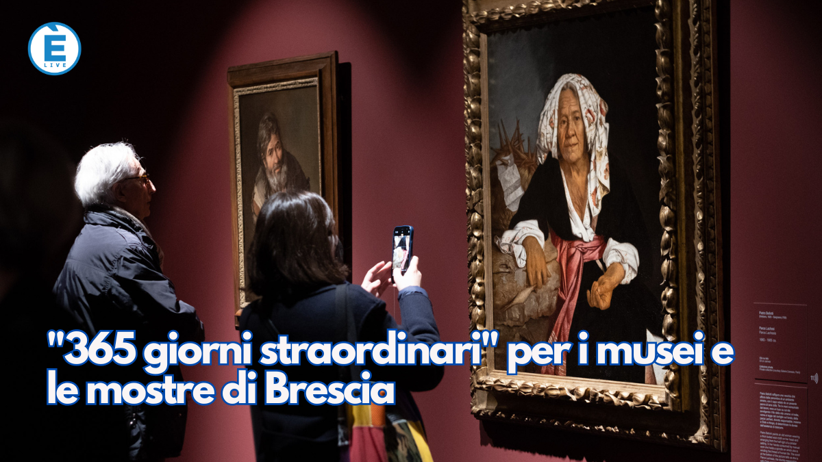 "365 giorni straordinari" per i musei e le mostre di Brescia